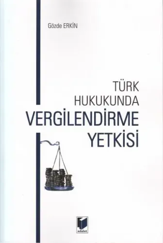 Türk Hukukunda Vergilendirme Yetkisi