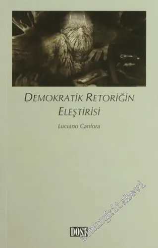Demokratik Retoriğin Eleştirisi -        2003