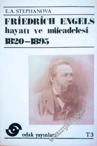 Friedrich Engels Hayatı ve Mücadelesi 1820 - 1895 -        1976