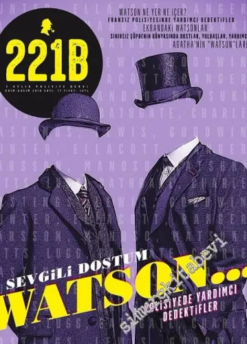 221B 2 Aylık Polisiye Dergisi - Dosya: Sevgili Dostum Dr. Watson: Polisiyede Yardımcı Dedektifler - Sayı: 17      Ekim - Kasım