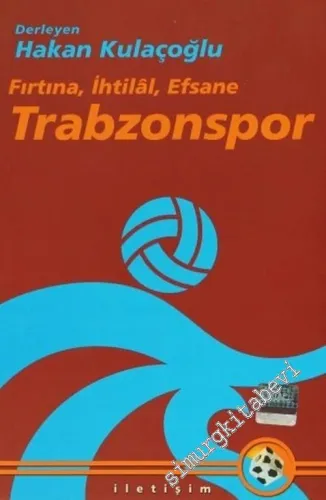 Trabzonspor : Fırtına İhtilal Efsane -         2009