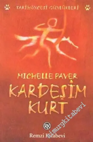 Kardeşim Kurt: Tarih Öncesi Günlükleri -         2006
