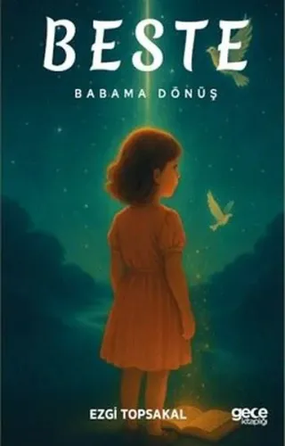 Beste - Babama Dönüş