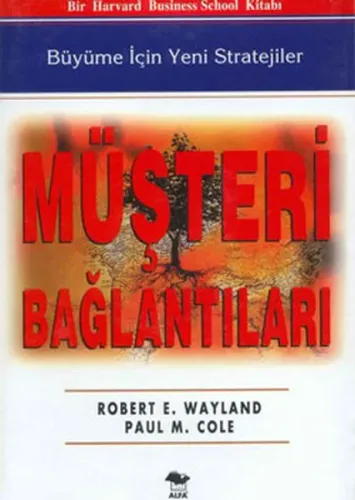 Müşteri Bağlantıları Büyüme İçin Yeni Stratejiler (Ciltli)