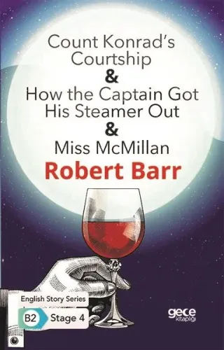 Count Konrads Courtship - How the Captain Got HisSteamer Out - Miss McMillan - English Story Series
