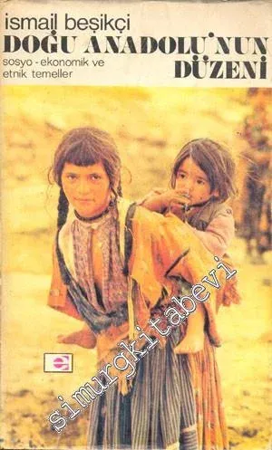Doğu Anadolu'nun Düzeni: Sosyo - Ekonomik ve Etnik Temeller -        1970