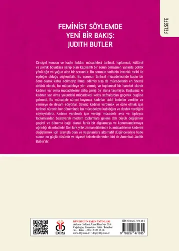 Feminist Söylemde Yeni Bir Bakış: Judith Butler Mehmet Fatih Işık Feminist Söylemde Yeni Bir Bakış: Judith Butler Mehmet Fatih Işık