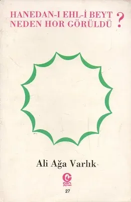 Hanedan-ı Ehl-i Beyt Neden Hor Görüldü?