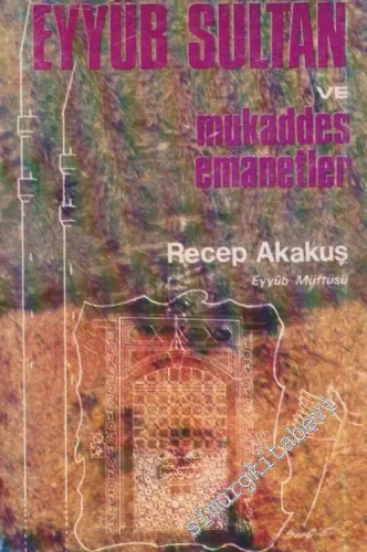 Eyyüb Sultan ve Mukaddes Emanetler -        1973