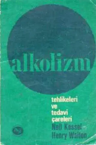 Alkolizm Tehlikeleri ve Tedavi Çareleri