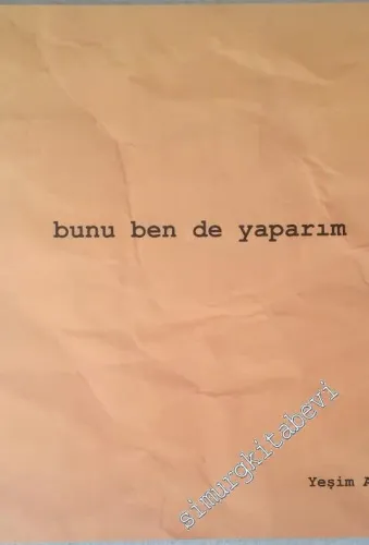 Bunu Ben de Yaparım = I can do it too [Sergi Kataloğu] -