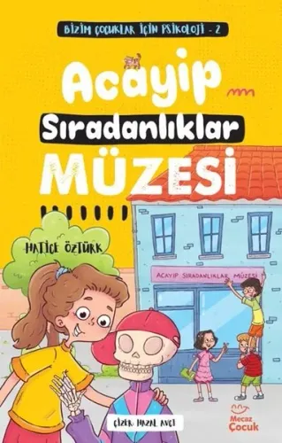 Acayip Sıradanlıklar Müzesi;Bizim Çocuklar İçin Psikoloji 2