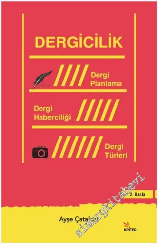 Dergicilik : Dergi Planlama Dergi Haberciliği Dergi Türleri -         2021