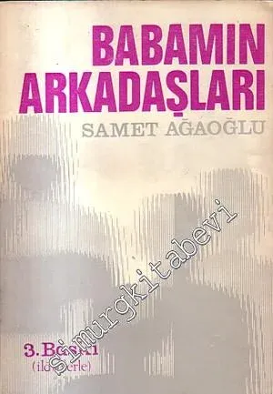Babamın Arkadaşları -        1969