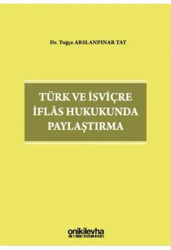 Türk ve İsviçre İflas Hukukunda Paylaştırma