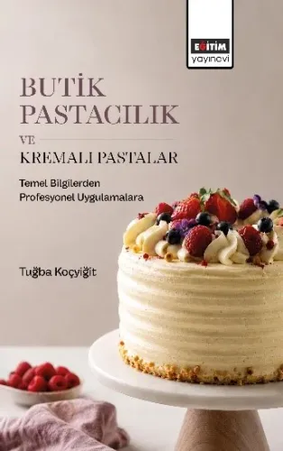 Butik Pastacılık ve Kremalı Pastalar