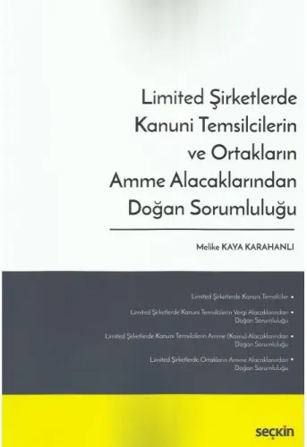 Limited Şirketlerde Kanuni Temsilcilerin ve Ortakların Amme Alacaklarından Doğan Sorumluluğu