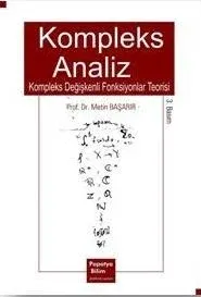 Kompleks Analiz: Kompleks Değişkenli Fonksiyonlar Teorisi