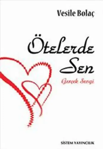 Ötelerde Sen; Gerçek Sevgi