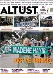 Altüst Dergisi - Dosya: AKP ve Direniş - Sayı: 19      Nisan - Haziran