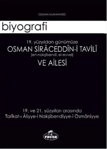 Osman Siraceddin-i Tavili ve Ailesi; 19. Yüzyıldan Günümüze