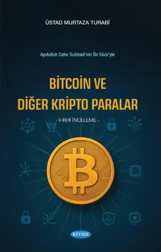 Bitcoin ve Diğer Kripto Paralar Murtaza Turabî