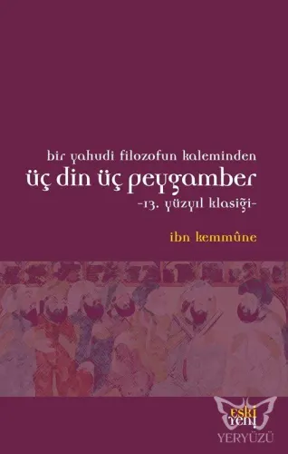 Bir Yahudi Filozofun Kaleminden Üç Din Üç Peygamber