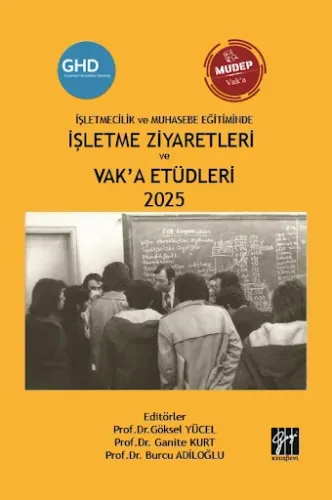 İşletmecilik Ve Muhasebe Eğitiminde İşletme Ziyaretleri Ve Vak’a Etüdleri 2025