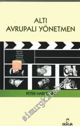 Altı Avrupalı Yönetmen: Eisenstein, Renoir, Bunuel, Bergman, Fellini, Godard -