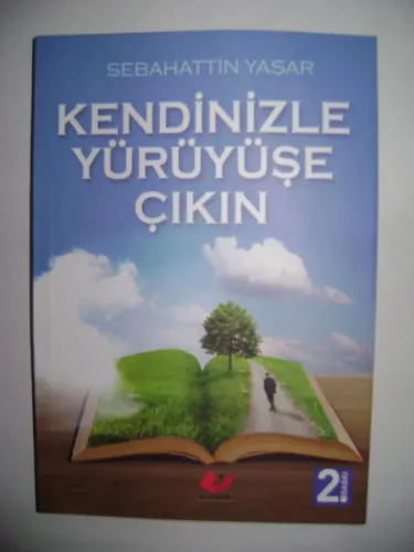 KENDİNİZLE YÜRÜYÜŞE ÇIKIN
