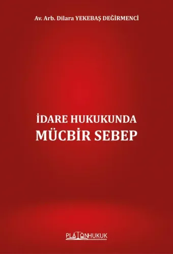 İdare Hukukunda Mücbir Sebep