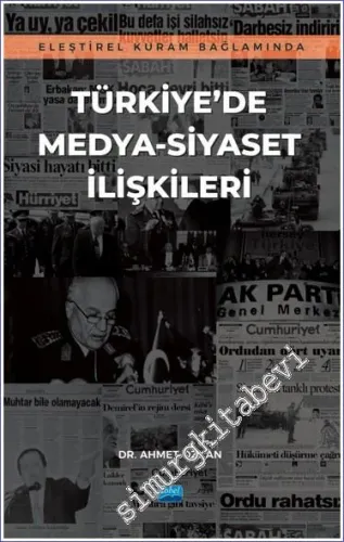 Eleştirel Kuram Bağlamında Türkiye'de Medya-Siyaset İlişkileri -         2022