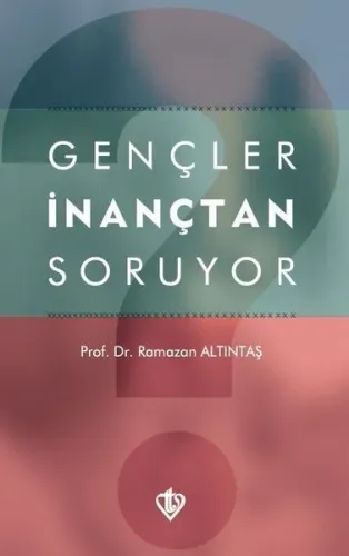 Gençler İnançtan Soruyor