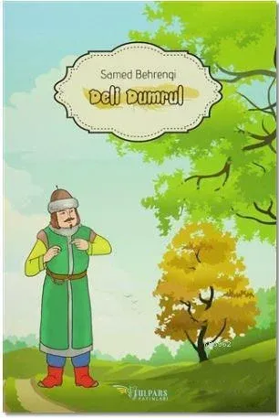 Deli Dumrul Samet Behrengi
