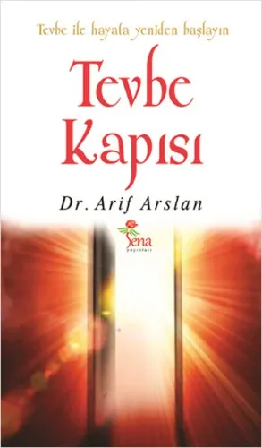 Tevbe Kapısı; Tevbe ile Hayata Yeniden Başlayın