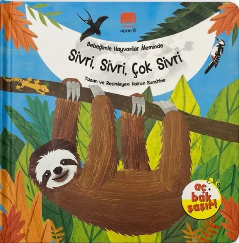 Bebeğimle Hayvanlar Aleminde Sivri, Sivri, Çok Sivri (Ciltli)