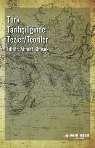 Türk Tarihçiliğinde Teoriler/Tezler
