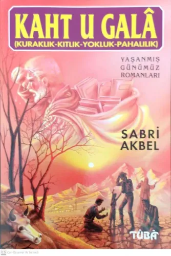 Kaht u Gala (Kuraklık Kıtlık Yokluk Pahalılık)