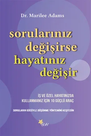 Sorularınız Değişirse Hayatınız Değişir