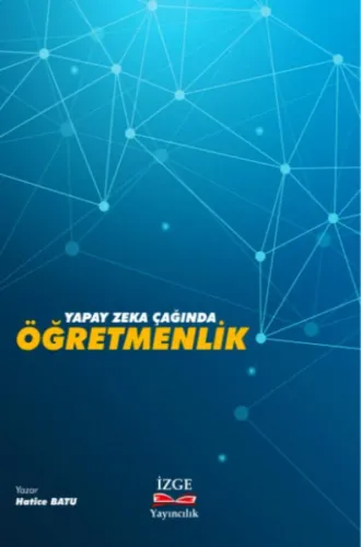 Yapay Zeka Çağında Öğretmenlik