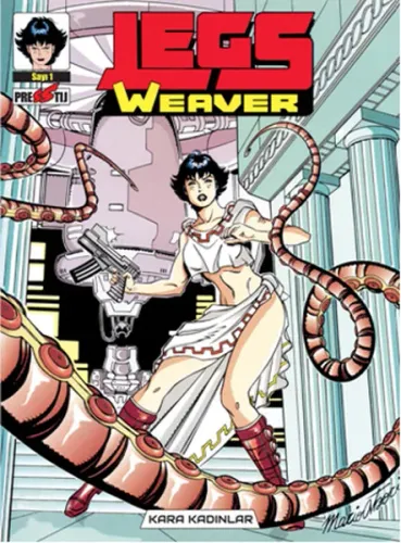 Legs Weaver; Kara Kadınlar