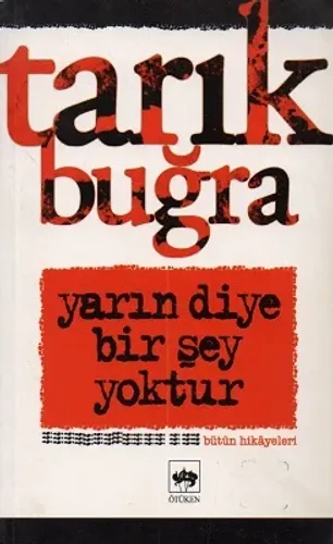 Yarın Diye Bir Şey Yoktur