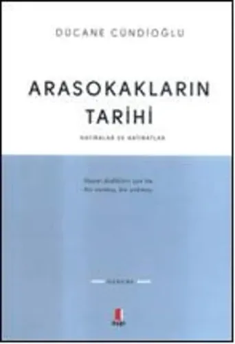 Arasokakların Tarihi; Hatıralar ve Hatıratlar