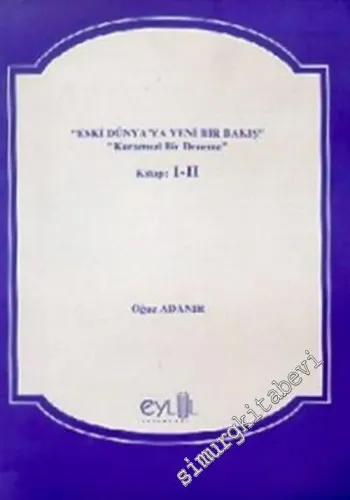 Eski Dünyaya Yeni Bir Bakış: Kuramsal Bir Deneme 1-2 -        1997