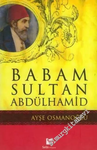Babam Sultan Abdülhamid -
