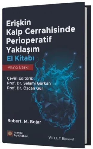 Erişkin Kalp Cerrahisinde Perioperatif Yaklaşım El Kitabı