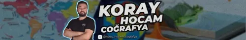 KORAY KARAMEŞE İLE COĞRAFYA KORAY KARAMEŞE İLE COĞRAFYA