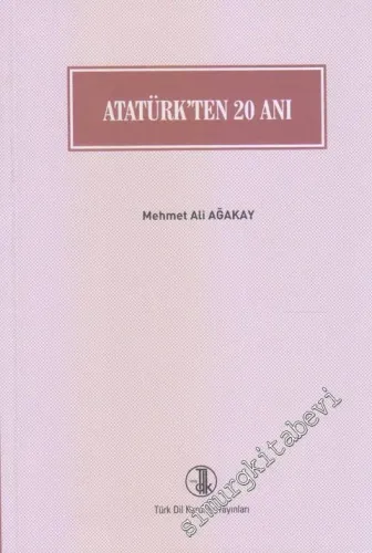 Atatürk'ten 20 Anı -