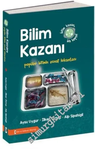 Bilim Kazanı: Popüler Bilimin Esnaf Lokantası -
