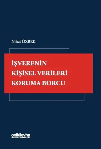 İşverenin Kişisel Verileri Koruma Borcu